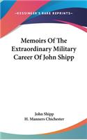 Memoirs Of The Extraordinary Military Career Of John Shipp