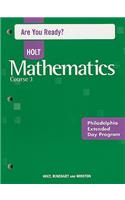 Holt Mathematics, Course 3: Are You Ready? Philadelphia Extended Day Program