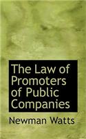 The Law of Promoters of Public Companies