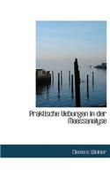 Praktische Uebungen in Der Maassanalyse