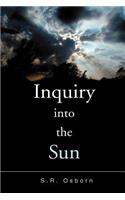 Inquiry Into the Sun