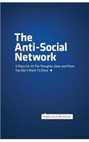 The Anti-Social Network