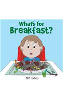 What's for breakfast