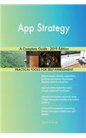 App Strategy A Complete Guide - 2019 Edition