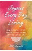 Joyous Every Day Living