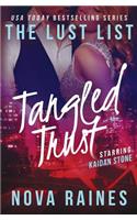 Tangled Trust: (the Lust List: Kaidan Stone #2)