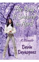 The Day It Snowed In April