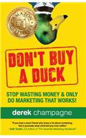 Don't Buy A Duck