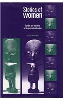 Stories of Women: Gender and Narrative in the Postcolonial Nation