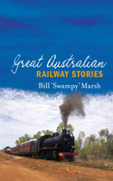 Great Australian Railway Stories