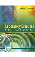 Laboratory Exercises for Professional Competency in Respiratory Care