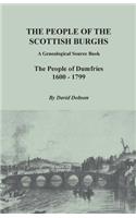 People of the Scottish Burghs: A Genealogical Source Book. the People of Dumfries, 1600-1799(English)