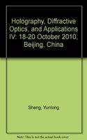 Holography, Diffractive Optics, and Applications IV