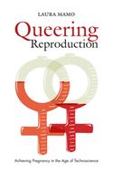 Queering Reproduction