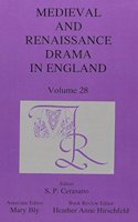 Medieval and Renaissance Drama in England, Volume 28