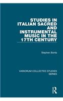 Studies in Italian Sacred and Instrumental Music in the 17th Century