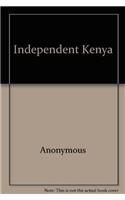 INDEPENDENT KENYA