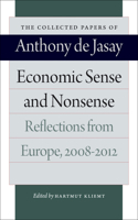 Economic Sense and Nonsense