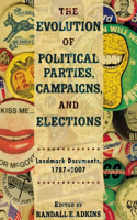 Evolution of Political Parties, Campaigns, and Elections