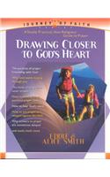 Drawing Closer to God's Heart