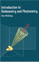 Introduction to Radiometry and Photometry