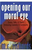 Opening Our Moral Eye