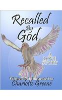 Recalled by God
