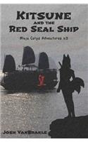 Kitsune and the Red Seal Ship: (2 Ninja Corps Adventures)