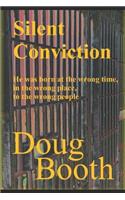 Silent Conviction