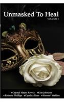 Unmasked To Heal