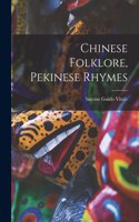 Chinese Folklore, Pekinese Rhymes