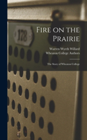 Fire on the Prairie