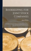 Bookkeeping for Joint Stock Companies [microform]