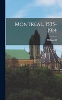 Montreal, 1535-1914