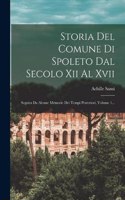 Storia Del Comune Di Spoleto Dal Secolo Xii Al Xvii