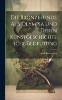 Die Bronzefunde aus Olympia und Deren Kunstgeschichtliche Bedeutung