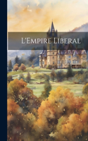 L'Empire Liberal