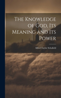 Knowledge of God, Its Meaning and Its Power