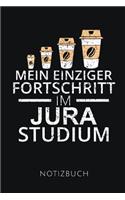 Mein Einziger Fortschritt Im Jura Studium Notizbuch