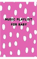 Music Playlist for Baby