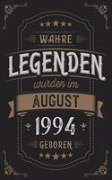 Wahre Legenden wurden im August 1994 geboren