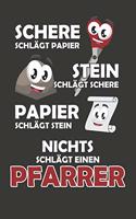 Schere Schlägt Papier - Stein schlägt Schere - Papier schlägt Stein - Nichts schlägt einen Pfarrer