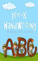 Pre K Handwriting Workbook Paper: This handwriting practice notebook journal is perfect for Pre K aged children to practice and refine their handwriting skills. Notebook features 100