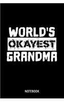 World's Okayest Grandma Notebook: A5 (Handtaschenformat) Liebesbeweis Punkteraster Notizheft oder Familie Journal - Familientreffen Tagebuch oder Witziges Geburtstagsgeschenk als Not