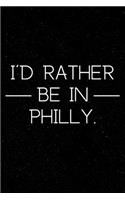 I'd Rather Be in Philly