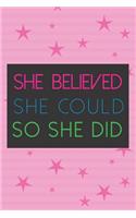 She Believed She Could So She Did