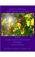 Discovering The True Nature And Function Of God's People