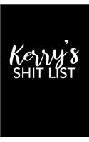 Kerry's Shit List