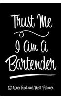 53 Week Food and Meal Planner - Trust Me I Am A Bartender