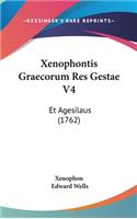 Xenophontis Graecorum Res Gestae V4: Et Agesilaus (1762)